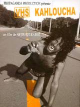 Affiche VHS KAHLOUCHA