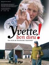 Affiche Yvette, bon dieu !