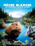 M�che Blanche, les aventures du petit castor