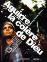 Aguirre, la col�re de Dieu