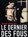 Entretien avec Laurent Achard pour le film Le Dernier des fous