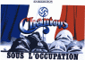 La D�lation sous l'Occupation / Chantons sous l'Occupation