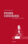 Piges choisies - Notre alpin quotidien