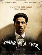 Omar m&rsquo;a tuer