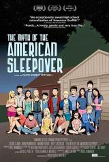 The Myth of the American Sleepover : la légende des soirées pyjamas