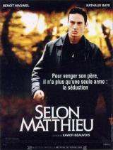Selon Matthieu (Xavier Beauvois, 2000)