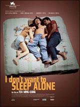 I don&rsquo;t want to sleep alone (Hei yanquan)