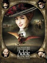 Les Aventures extraordinaires d&rsquo;Adèle Blanc-Sec