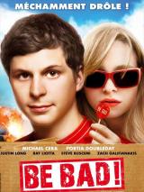Be Bad ! (Youth in Revolt)