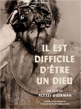 Il est difficile d&rsquo;être un dieu