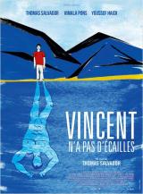 Vincent n&rsquo;a pas d&rsquo;écailles