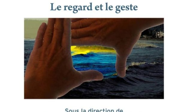 Cinéma à l&rsquo;université – Le regard et le geste