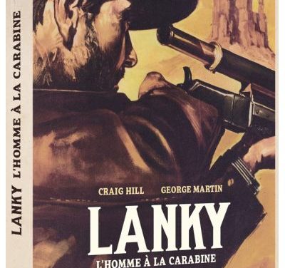 Lanky, l&rsquo;homme à la carabine (Sortie Blu-ray chez Frenezy Editions).